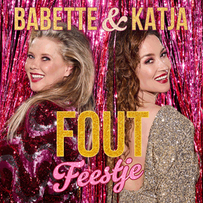Babette & Katja – Fout Feestje