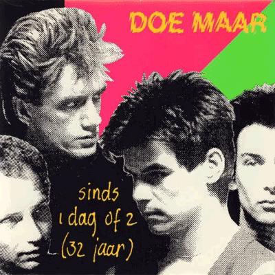Doe Maar – 32 jaar (Sinds 1 dag of 2) (1981)