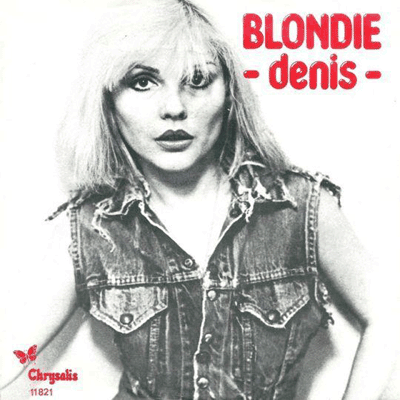 Blondie – Denis (1978)