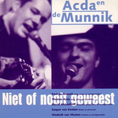 Acda en De Munnik – Niet of nooit geweest