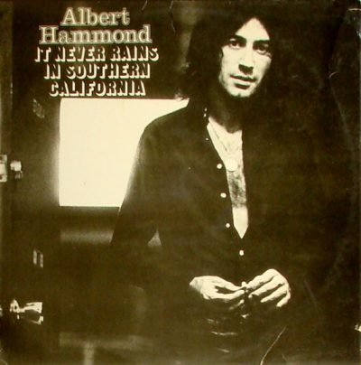 Albert Hammond – It Never Rains in Southern California (1972)