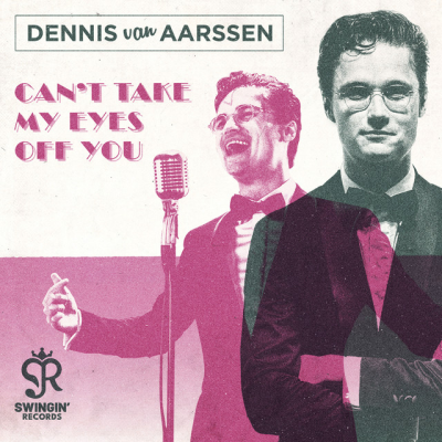 Dennis van Aarssen – Can’t Take My Eyes Off You