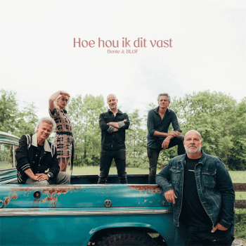 Blof & Bente - Hoe Hou Ik Dit Vast