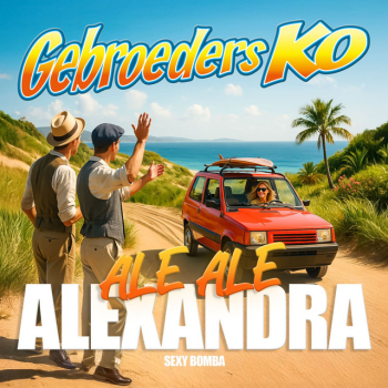 Gebroeders Ko - Ale Ale Alexandra